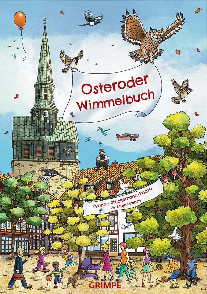 Cover des Osteroder Wimmelbuchs mit illustrierten Orten, Figuren und Geschichten aus Osterode am Harz von Yvonne Stöckemann-Paare.